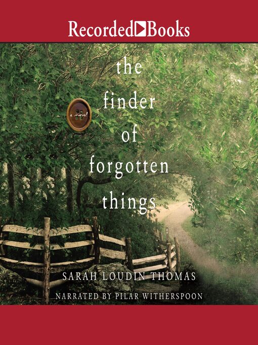 Title details for The Finder of Forgotten Things by Sarah Loudin Thomas - Wait list